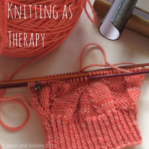 Image shows part of a ball of yarn in a peach colour, knitting on double pointed needles and a needle case. It has the text 'Knitting as Therapy' in the top right hand corner and copyright stash and notions 2016